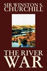 The River War by Winston S. Churchill, History - Winston S. Churchill - 9781592249930