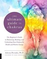 The Ultimate Guide to Chakras - Athena Perrakis - 9781592338474