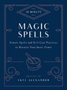 10-Minute Magic Spells - Skye Alexander - 9781592338825