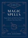 10-Minute Magic Spells - Skye Alexander - 9781592338825