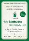 How Starbucks Saved My Life - Michael Gates Gill - 9781592404049