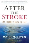 After the Stroke - Mark McEwen ; Daniel Paisner - 9781592404605