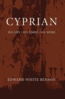 Cyprian - Edward White Benson - 9781592449569