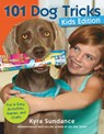 101 Dog Tricks (Kids Edition) - Kyra Sundance - 9781592538935