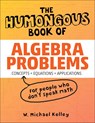 HUMONGOUS BK OF ALG PROBLEMS R - W. Michael Kelley - 9781592577224