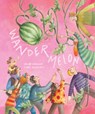 Wandermelon - Jacob Kramer ; Yara Bamieh - 9781592704972