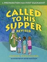 Called to His Supper: A Preparation for First Eucharist, Revised - Jeannine Timko Leichner - 9781592762996