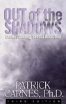 Out of the Shadows - Patrick J Carnes, Ph.D - 9781592857692