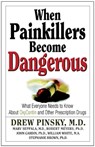 When Painkillers Become Dangerous - Drew Pinsky ; Marvin D. Seppala ; Robert J. Meyers - 9781592857784