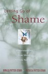 Letting Go of Shame - Ronald Potter-Efron ; Patricia Potter-Efron - 9781592858460
