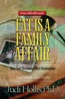 Fat Is a Family Affair - Judi Hollis, Ph.D. - 9781592859603