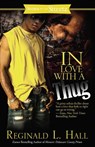 Hall, R: In Love with a Thug - Reginald L. Hall - 9781593091484
