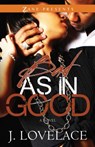 Bad as in Good - J. Lovelace - 9781593095703