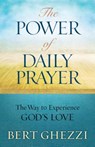 The Power of Daily Prayer: The Way to Experience God's Love - Bert Ghezzi - 9781593252465