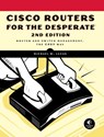 Cisco Routers for the Desperate, 2nd Edition - Michael W. Lucas - 9781593272234