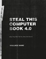 Steal This Computer Book 4.0 - Wallace Wang - 9781593273439