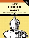 How Linux Works, 2nd Edition - Brian Ward - 9781593275679