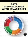 Data Visualization With Javascript - Stephen A. Thomas - 9781593276058