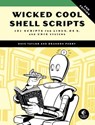 Wicked Cool Shell Scripts, 2nd Edition - Dave Taylor ; Brandon Perry - 9781593277833