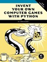 Invent Your Own Computer Games with Python, 4E - Al Sweigart - 9781593277956