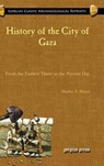 History of the City of Gaza - Martin Meyer - 9781593336660
