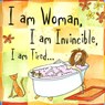 I Am Woman, I Am Invincible, I Am Tired... - Inc Peter Pauper Press - 9781593599331