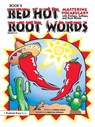 Red Hot Root Words - Dianne Draze - 9781593631291