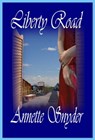 Liberty Road - Annette Snyder - 9781593743529
