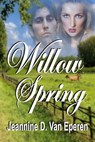 Willow Spring - Jeannine Van Eperen - 9781593748302