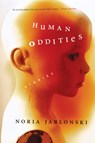 Human Oddities: Stories - Noria Jablonski - 9781593760847