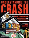 Understanding the Crash - Seth Tobocman ; Eric Laursen - 9781593762728