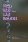 BROKEN GLASS - Alain Mabanckou - 9781593763077