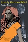 Lonely Werewolf Girl - Martin Millar - 9781593763121