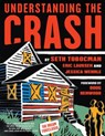 Understanding the Crash - Seth Tobocman ; Eric Laursen - 9781593763701