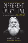 DIFFERENT EVERY TIME - Marcus O'Dair - 9781593766160
