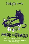 Monkeys with Typewriters: How to Write Fiction and Unlock the Secret Power of Stories - Scarlett Thomas - 9781593766658