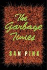 The Garbage Times/White Ibis - Sam Pink - 9781593766863