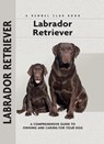 Labrador Retriever - Margaret A. Gilbert - 9781593788568