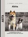 Akita - Barbara J. Andrews ; Meg Purnell Carpenter ; Meg Purnell-Carpenter - 9781593789664