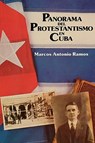 Panorama del Protestantismo - Dr Marcos Antonio Ramos - 9781593881993