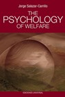 THE PSYCHOLOGY OF WELFARE - Jorge Salazar-Carrillo - 9781593883522
