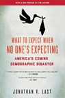 What to Expect When No One's Expecting - Jonathan V. Last - 9781594037313