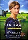 The Struggle - Wanda E. Brunstetter - 9781594153976