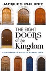 The Eight Doors of the Kingdom - Fr. Jacques Philippe - 9781594172755