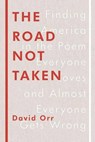 The Road Not Taken - ORR,  David - 9781594205835