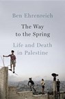 The Way to the Spring - EHRENREICH,  Ben - 9781594205903