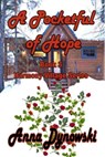 A Pocketful of Hope: Harmony Village Series, Vol. 3 - Anna Dynowski - 9781594319006