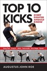 Top 10 Kicks - Augustus John Roe - 9781594393686
