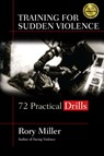 Training for Sudden Violence - Rory Miller - 9781594393808