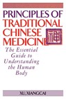 Principles of Traditional Chinese Medicine - Xu Xiangcai - 9781594394300